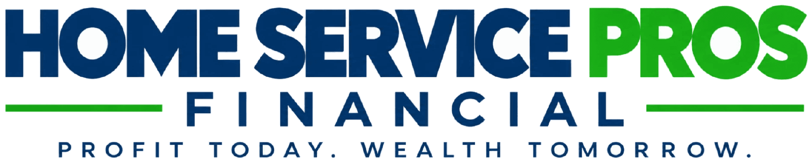 Home Service Pros Financial — Profit Today. Wealth Tomorrow.